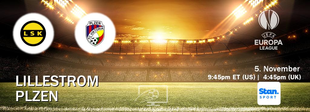 You can watch game live between Lillestrom and Plzen on Stan Sport(AU).