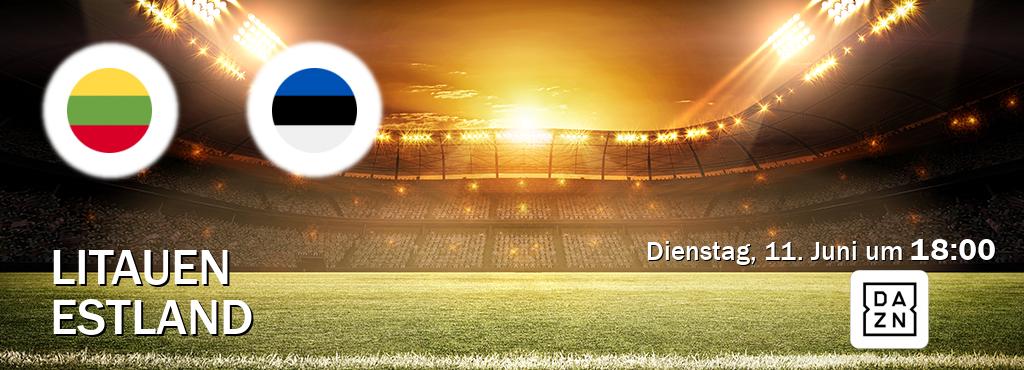 Das Spiel zwischen Litauen und Estland wird am Dienstag, 11. Juni um  18:00, live vom DAZN übertragen.