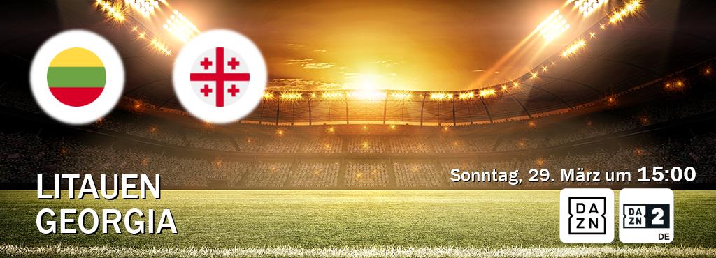 Das Spiel zwischen Litauen und Georgia wird am Sonntag, 29. März um  15:00, live vom DAZN und DAZN 2 Deutschland übertragen.