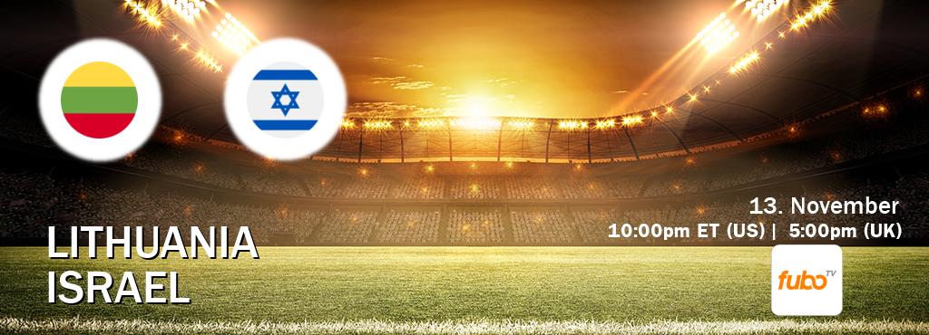 You can watch game live between Lithuania and Israel on fuboTV(US).
