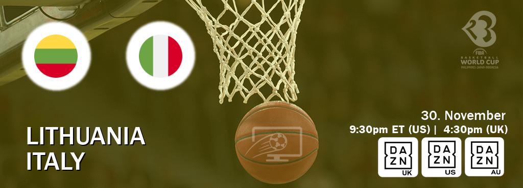 You can watch game live between Lithuania and Italy on DAZN UK(UK), DAZN(US), DAZN(AU).