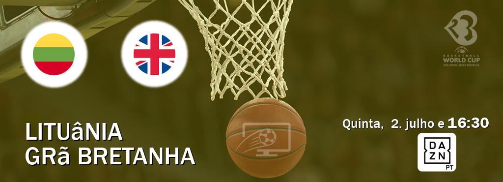 Jogo entre Lituânia e Grã Bretanha tem emissão DAZN (quinta,  2. julho e  16:30).