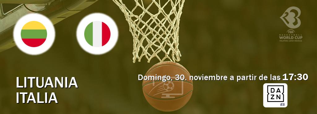 El partido entre Lituania y Italia será retransmitido por DAZN España (domingo, 30. noviembre a partir de las  17:30).