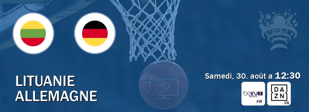 Match entre Lituanie et Allemagne en direct à la beIN Sports 3 et DAZN (samedi, 30. août a  12:30).