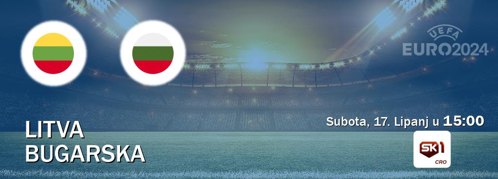 Izravni prijenos utakmice Litva i Bugarska pratite uživo na Sportklub 1 (Subota, 17. Lipanj u  15:00).