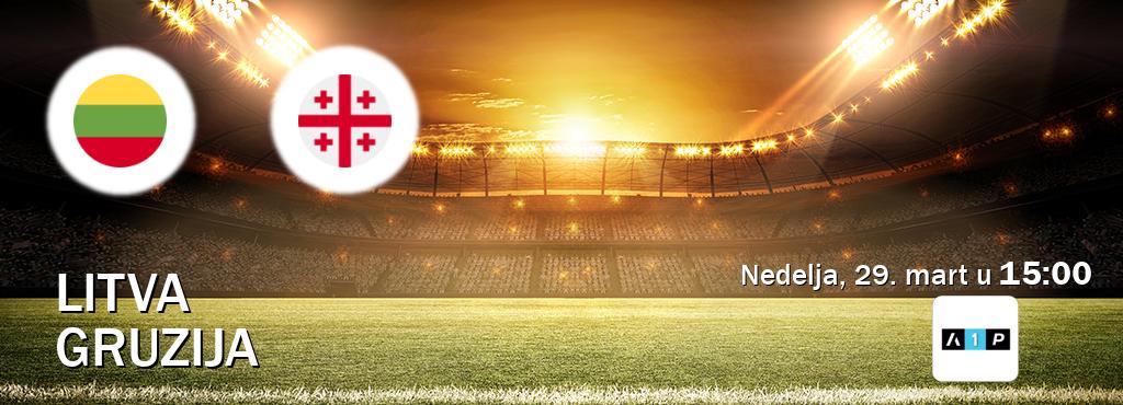 Izravni prijenos utakmice Litva i Gruzija pratite uživo na Arena Premium 1 (nedelja, 29. mart u  15:00).
