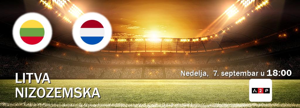 Izravni prijenos utakmice Litva i Nizozemska pratite uživo na Arena Premium 2 (nedelja,  7. septembar u  18:00).