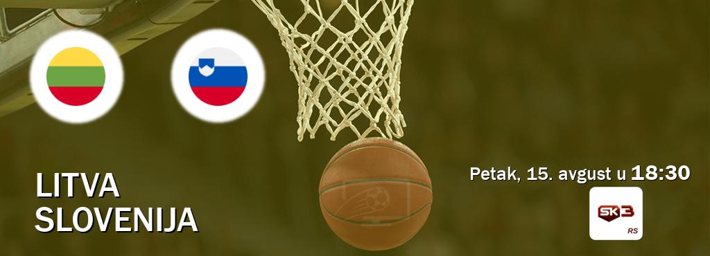Izravni prijenos utakmice Litva i Slovenija pratite uživo na Sportklub 3 (petak, 15. avgust u  18:30).