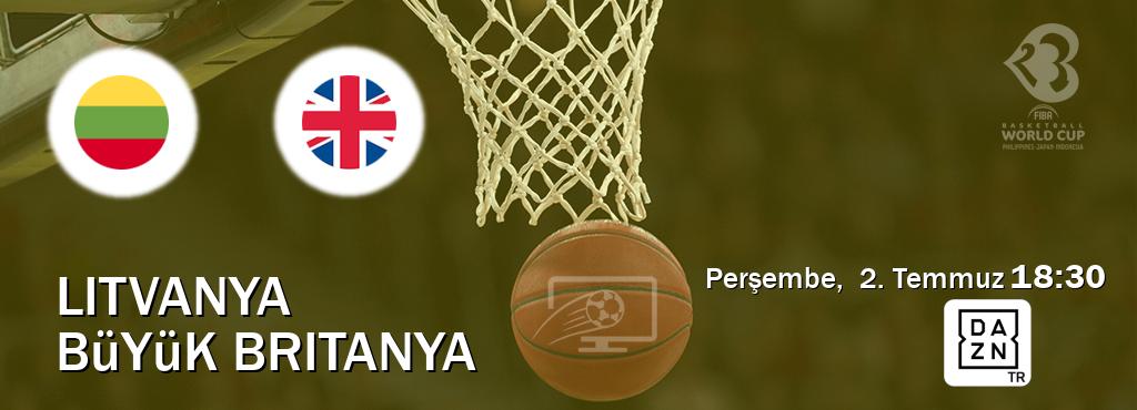 Karşılaşma Litvanya - Büyük Britanya DAZN'den canlı yayınlanacak (Perşembe,  2. Temmuz  18:30).