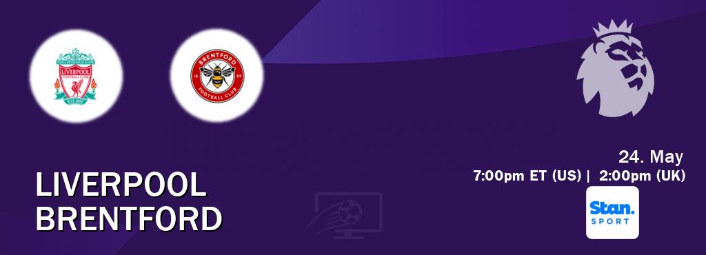 You can watch game live between Liverpool and Brentford on Stan Sport(AU). You can watch game live between Liverpool and Brentford on Stan Sport(AU).