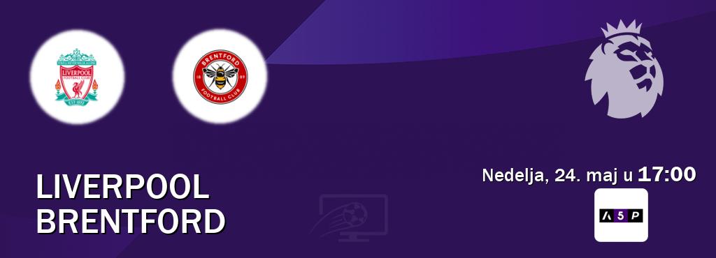 Izravni prijenos utakmice Liverpool i Brentford pratite uživo na Arena Premium 5 (nedelja, 24. maj u  17:00).