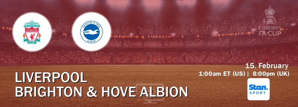 You can watch game live between Liverpool and Brighton & Hove Albion on Stan Sport(AU).