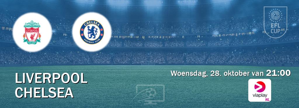 Wedstrijd tussen Liverpool en Chelsea live op tv bij Viaplay Nederland (woensdag, 28. oktober van  21:00).