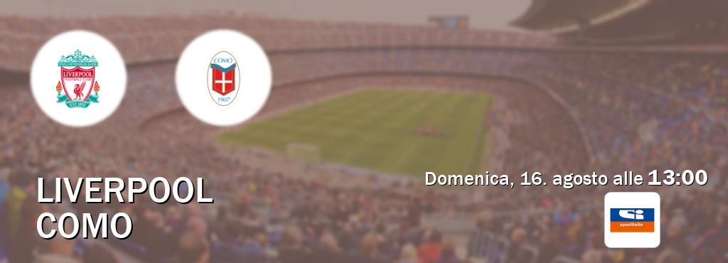Il match Liverpool - Como sarà trasmesso in diretta TV su Sportitalia (ore 13:00) Il match Liverpool - Como sarà trasmesso in diretta TV su Sportitalia (ore 13:00)