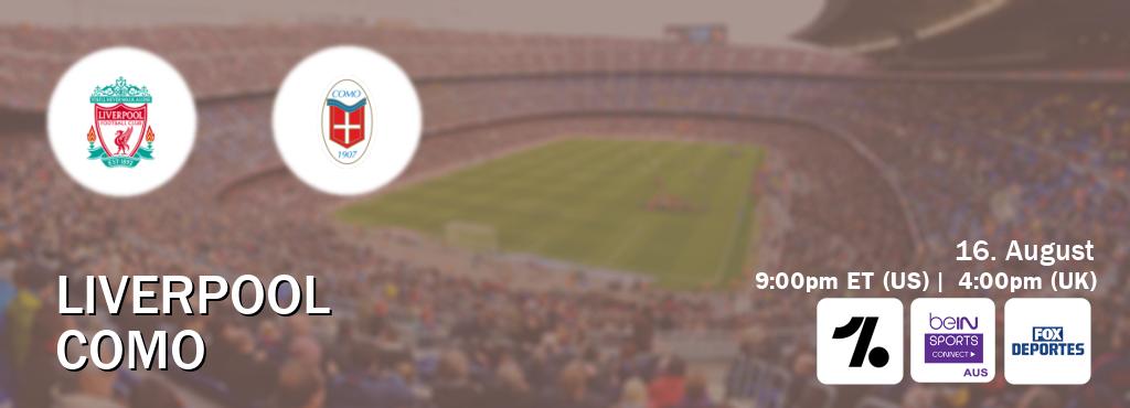You can watch game live between Liverpool and Como on OneFootball, beIN Sports Connect(AU), Fox Deportes(US).