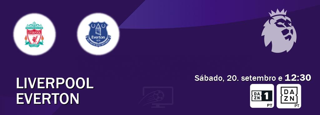 Jogo entre Liverpool e Everton tem emissão DAZN Eleven 1, DAZN (sábado, 20. setembro e  12:30).