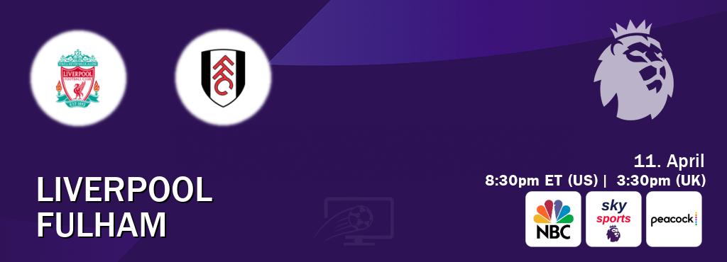 You can watch game live between Liverpool and Fulham on NBC(US), Sky Sports Premier League(UK), Peacock(US). You can watch game live between Liverpool and Fulham on NBC(US), Sky Sports Premier League(UK), Peacock(US).
