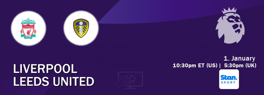 You can watch game live between Liverpool and Leeds United on Stan Sport(AU).