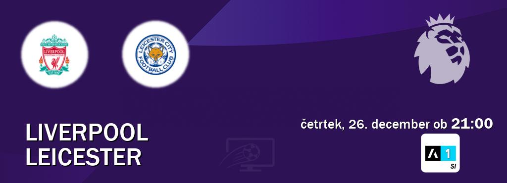 Prenos tekme med Liverpool in Leicester v živo na Arena Sport 1 (četrtek, 26. december ob  21:00 uri).