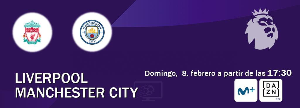 El partido entre Liverpool y Manchester City será retransmitido por Movistar Liga de Campeones y DAZN España (domingo, 8. febrero a partir de las 17:30). El partido entre Liverpool y Manchester City será retransmitido por Movistar Liga de Campeones y DAZN España (domingo, 8. febrero a partir de las 17:30).