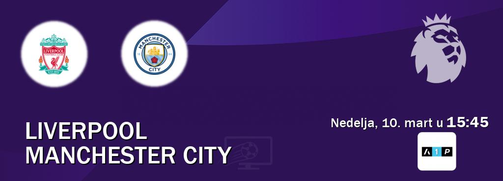 Izravni prijenos utakmice Liverpool i Manchester City pratite uživo na Arena Premium 1 (nedelja, 10. mart u  15:45).
