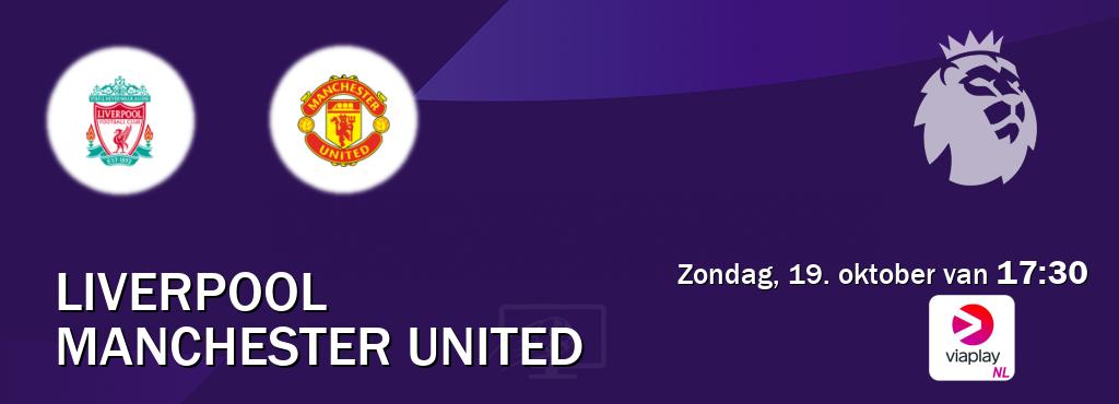 Wedstrijd tussen Liverpool en Manchester United live op tv bij Viaplay Nederland (zondag, 19. oktober van 17:30). Wedstrijd tussen Liverpool en Manchester United live op tv bij Viaplay Nederland (zondag, 19. oktober van 17:30).