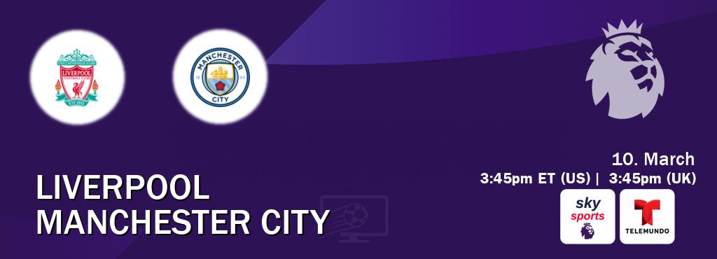 You can watch game live between Liverpool and Manchester City on Sky Sports Premier League(UK) and Telemundo(US).