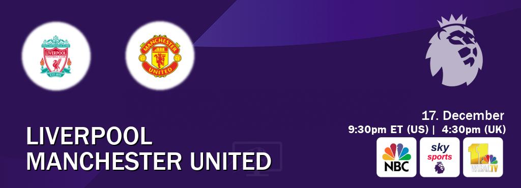 You can watch game live between Liverpool and Manchester United on NBC(US), Sky Sports Premier League(UK), WBAL TV(US).