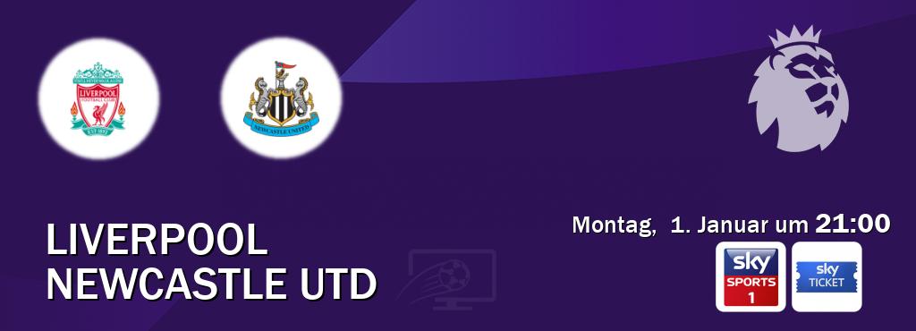 Das Spiel zwischen Liverpool und Newcastle Utd wird am Montag,  1. Januar um  21:00, live vom Sky Sport 1 und Sky Ticket übertragen.