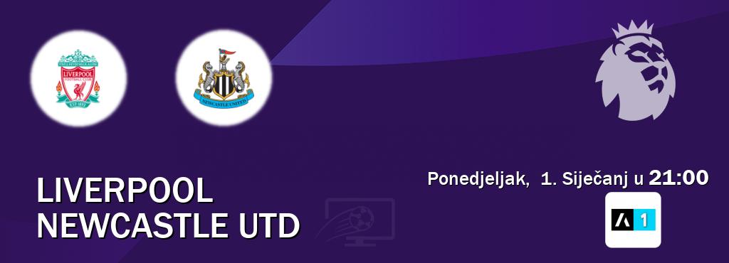 Izravni prijenos utakmice Liverpool i Newcastle Utd pratite uživo na Arena Sport 1 (Ponedjeljak,  1. Siječanj u  21:00).