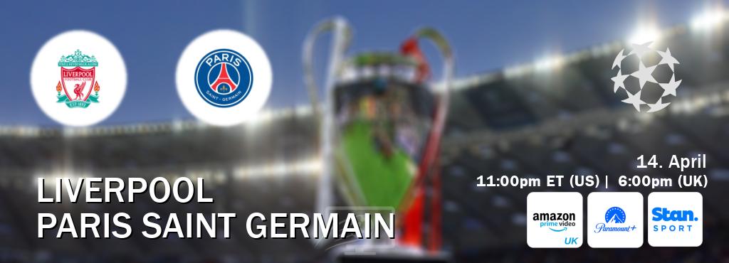 You can watch game live between Liverpool and Paris Saint Germain on Amazon Prime Video UK(UK), Paramount+(US), Stan Sport(AU).