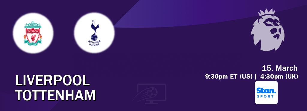 You can watch game live between Liverpool and Tottenham on Stan Sport(AU).