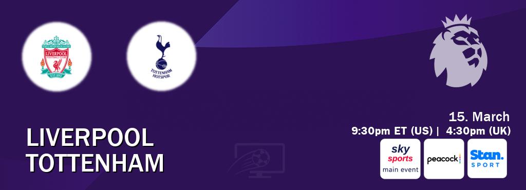 You can watch game live between Liverpool and Tottenham on Sky Sports Main Event(UK), Peacock(US), Stan Sport(AU).