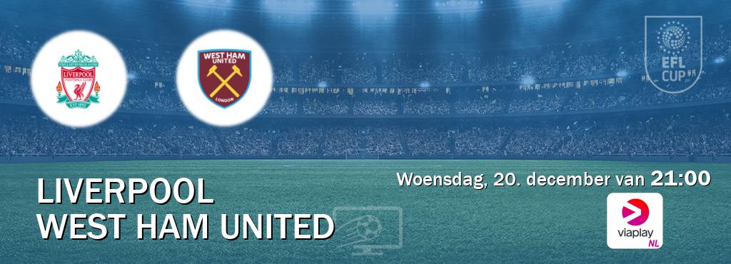Wedstrijd tussen Liverpool en West Ham United live op tv bij Viaplay Nederland (woensdag, 20. december van  21:00).