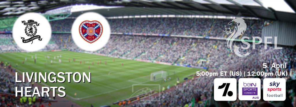 You can watch game live between Livingston and Hearts on OneFootball, beIN Sports Connect(AU), Sky Sports Football(UK). You can watch game live between Livingston and Hearts on OneFootball, beIN Sports Connect(AU), Sky Sports Football(UK).