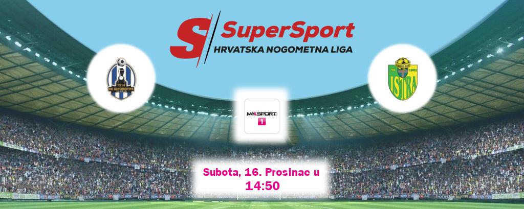 Izravni prijenos utakmice Lokomotiva i Istra 1961 pratite uživo na MAXSport1 (Subota, 16. Prosinac u  14:50).