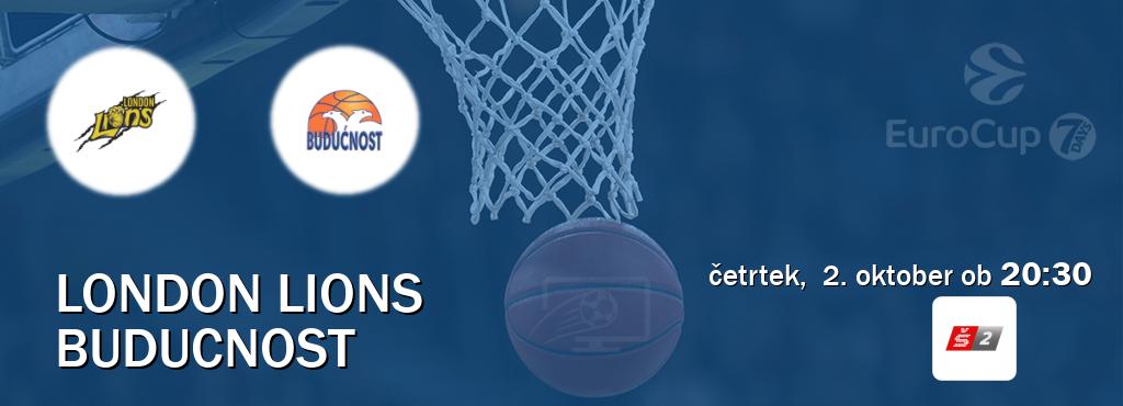 Prenos tekme med London Lions in Buducnost v živo na Sport TV 2 (četrtek, 2. oktober ob 20:30 uri). Prenos tekme med London Lions in Buducnost v živo na Sport TV 2 (četrtek, 2. oktober ob 20:30 uri).