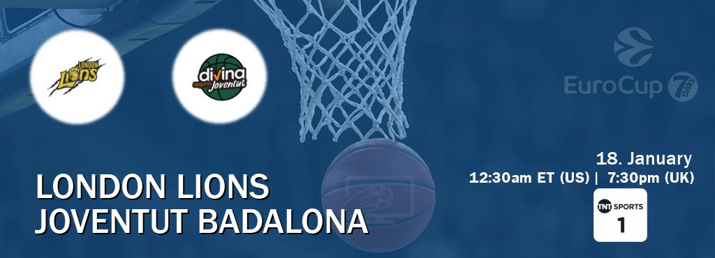 You can watch game live between London Lions and Joventut Badalona on TNT Sports 1(UK).