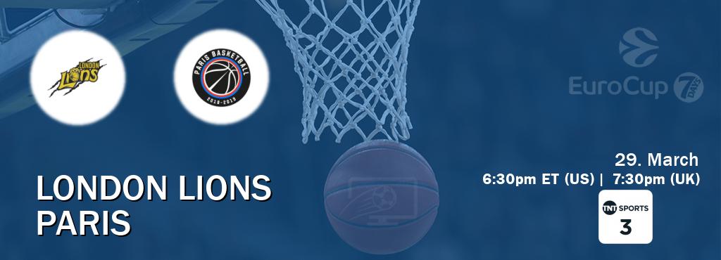 You can watch game live between London Lions and Paris on TNT Sports 3(UK).