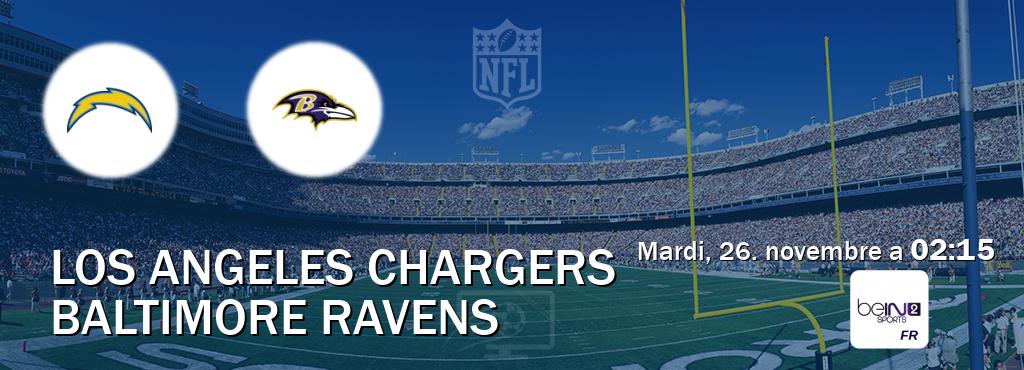 Match entre Los Angeles Chargers et Baltimore Ravens en direct à la beIN Sports 2 (mardi, 26. novembre a  02:15).