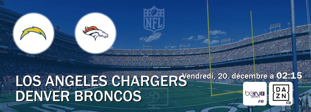 Match entre Los Angeles Chargers et Denver Broncos en direct à la beIN Sports 2 et DAZN (vendredi, 20. décembre a  02:15).