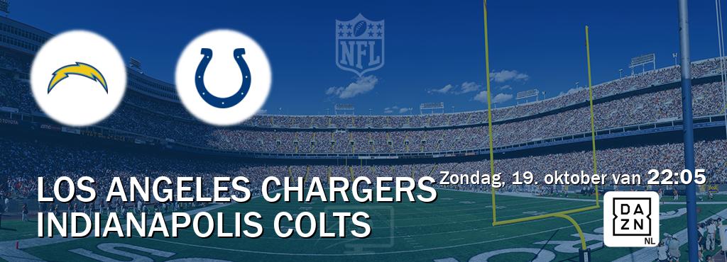 Wedstrijd tussen Los Angeles Chargers en Indianapolis Colts live op tv bij DAZN (zondag, 19. oktober van 22:05). Wedstrijd tussen Los Angeles Chargers en Indianapolis Colts live op tv bij DAZN (zondag, 19. oktober van 22:05).