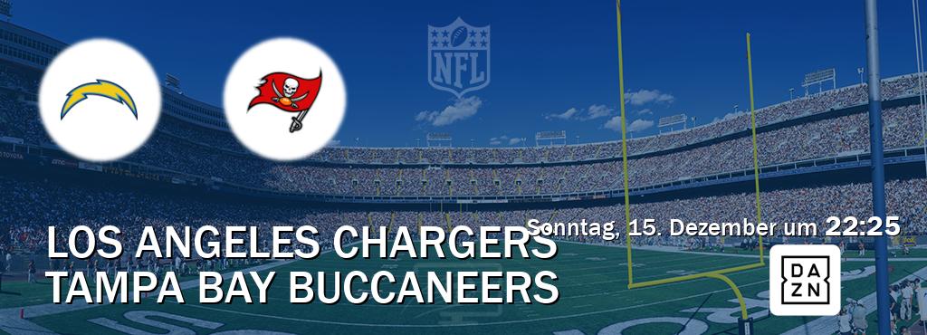 Das Spiel zwischen Los Angeles Chargers und Tampa Bay Buccaneers wird am Sonntag, 15. Dezember um  22:25, live vom DAZN übertragen.