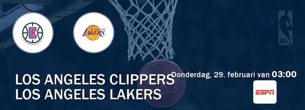 Wedstrijd tussen Los Angeles Clippers en Los Angeles Lakers live op tv bij ESPN 1 (donderdag, 29. februari van  03:00).
