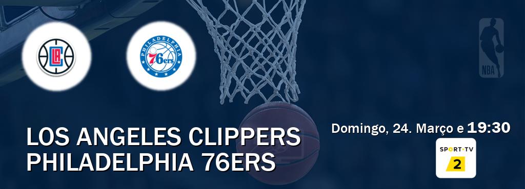 Jogo entre Los Angeles Clippers e Philadelphia 76ers tem emissão Sport TV 2 (Domingo, 24. Março e  19:30).