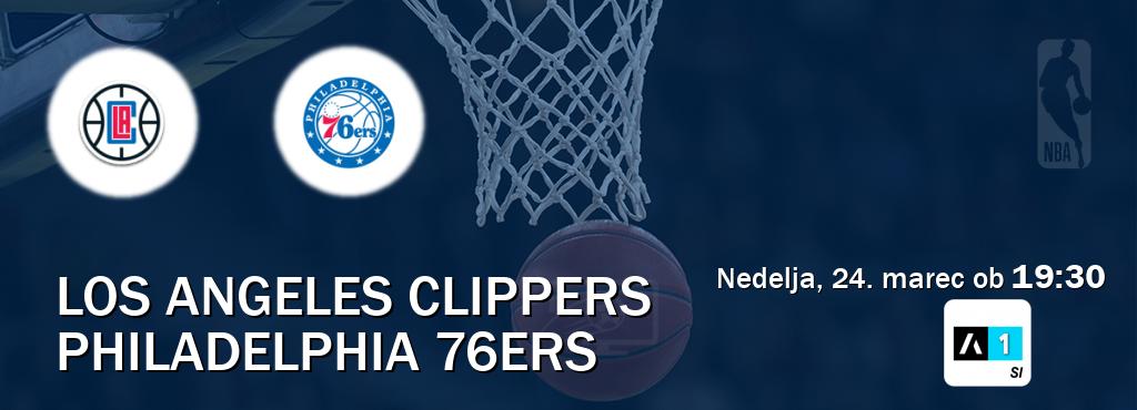 Prenos tekme med Los Angeles Clippers in Philadelphia 76ers v živo na Arena Sport 1 (nedelja, 24. marec ob  19:30 uri).