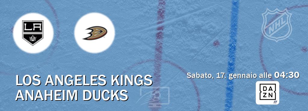 Il match Los Angeles Kings - Anaheim Ducks sarà trasmesso in diretta TV su DAZN Italia (ore 04:30)