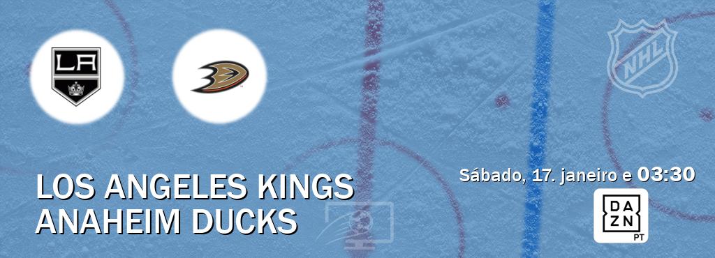 Jogo entre Los Angeles Kings e Anaheim Ducks tem emissão DAZN (sábado, 17. janeiro e  03:30).