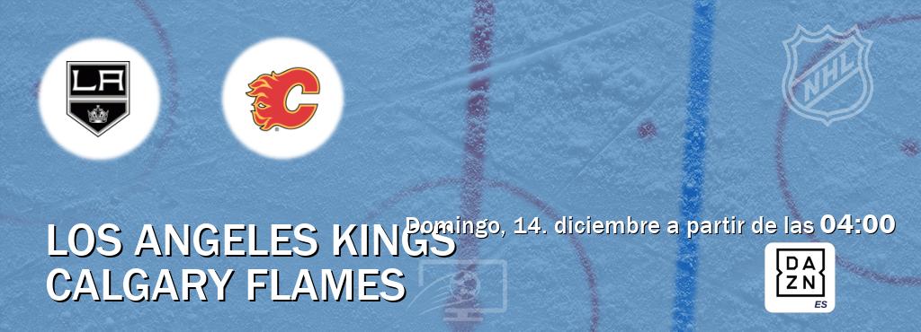 El partido entre Los Angeles Kings y Calgary Flames será retransmitido por DAZN España (domingo, 14. diciembre a partir de las 04:00). El partido entre Los Angeles Kings y Calgary Flames será retransmitido por DAZN España (domingo, 14. diciembre a partir de las 04:00).