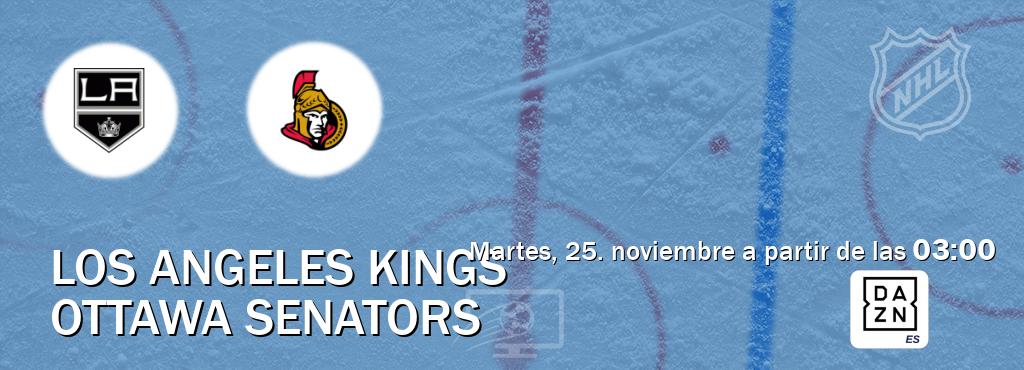 El partido entre Los Angeles Kings y Ottawa Senators será retransmitido por DAZN España (martes, 25. noviembre a partir de las 03:00). El partido entre Los Angeles Kings y Ottawa Senators será retransmitido por DAZN España (martes, 25. noviembre a partir de las 03:00).